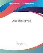 Over The Sliprails