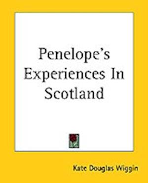 Penelope's Experiences In Scotland