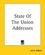 State Of The Union Addresses of John Quincy Adams
