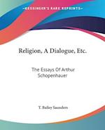 Religion, A Dialogue, Etc.