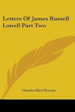 Letters Of James Russell Lowell Part Two