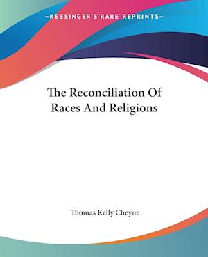 The Reconciliation Of Races And Religions