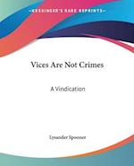 Vices Are Not Crimes