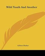 Wild Youth And Another
