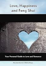 Love, Happiness and Feng Shui