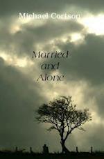 Married and Alone