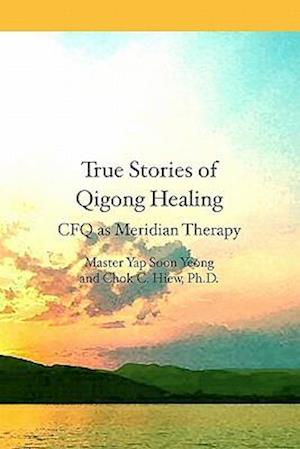 True Stories of Qigong Healing