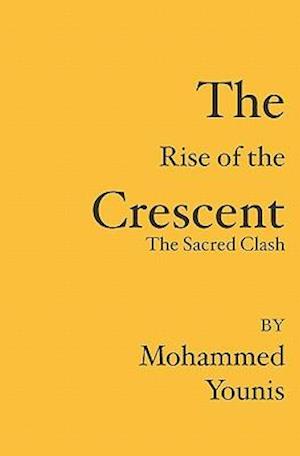 The Rise of the Crescent