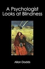 A Psychologist Looks at Blindness