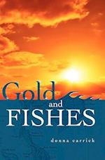 Gold And Fishes