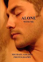 Alone With Me