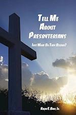 Tell Me about the Presbyterians