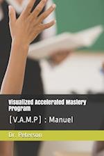 Visualized Accelerated Mastery Program