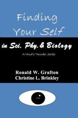 Finding Your Self in Sci, Phy, & Biology