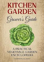 The Kitchen Garden Grower's Guide