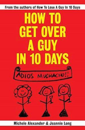 How To Get Over A Guy In 10 Days