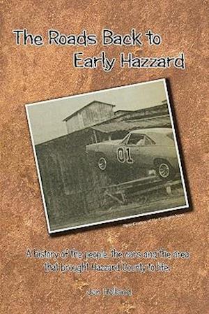 The Roads Back to Early Hazzard