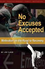 No Excuses Accepted