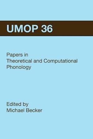 University of Massachusetts Occasional Papers in Linguistics 36 (UMOP 36)