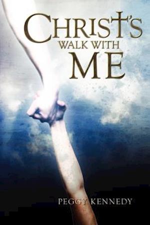 Christ's Walk with Me