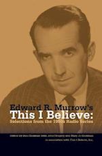 Edward R. Murrow's This I Believe