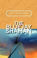 The Bluejay Shaman