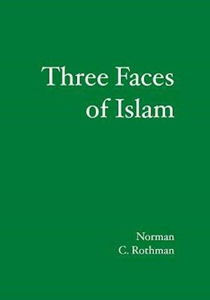 Three Faces of Islam