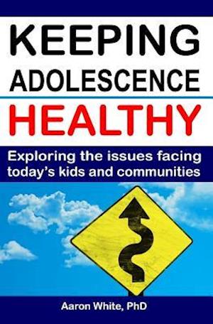 Keeping Adolescence Healthy