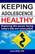 Keeping Adolescence Healthy