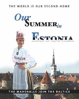 Our Summer in Estonia