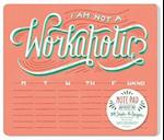 Daily Dishonesty: I Am Not a Workaholic (Notepad and Mouse Pad)