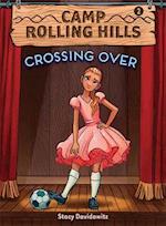 Crossing Over (Camp Rolling Hills #2), 2