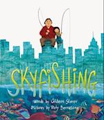Skyfishing: (A Grand Tale with Grandpa)