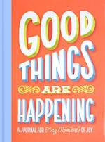 Good Things Are Happening (Guided Journal)
