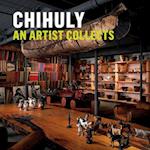 Chihuly: An Artist Collects