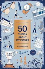 50 Things About My Father (Fill-in Gift Book)