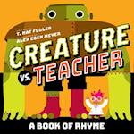 Creature vs. Teacher: A Book of Rhyme