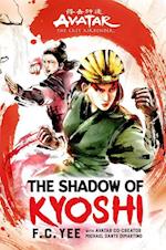 Avatar, The Last Airbender: The Shadow of Kyoshi (The Kyoshi Novels Book 2)