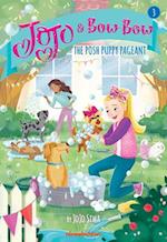 The Posh Puppy Pageant (Jojo and Bowbow #3)