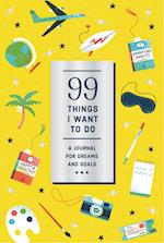 99 Things I Want to Do (Guided Journal): A Journal for Dreams and Goals