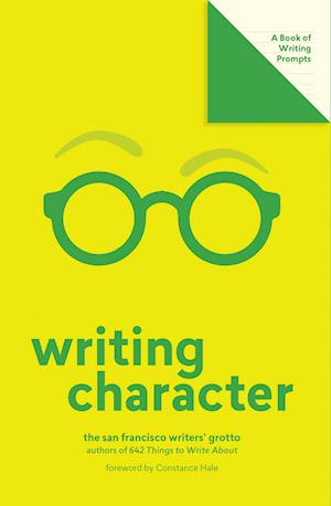 Writing Character (Lit Starts):A Book of Writing Prompts