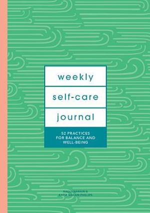 Weekly Self-Care Journal (Guided Journal)