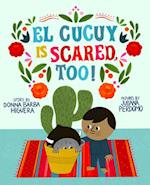 El Cucuy Is Scared, Too!