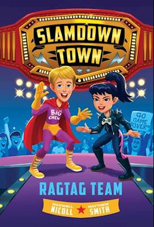 Ragtag Team (Slamdown Town Book 2)