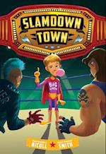 Slamdown Town (Slamdown Town Book 1)