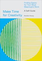 Make Time for Creativity