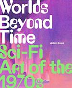 Worlds Beyond Time