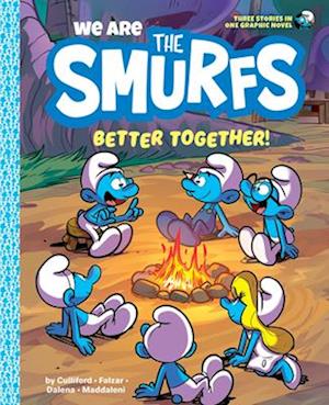 We Are the Smurfs: Better Together! (We Are the Smurfs Book 2)