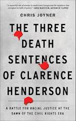 The Three Death Sentences of Clarence Henderson