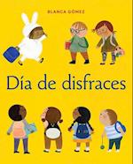 Día de Disfraces (Dress-Up Day Spanish Edition)